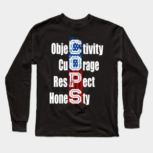 Police Supporter Respect Courage Objectivity Cops Long Sleeve T-Shirt